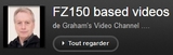 FZ150 Graham's Video
