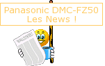 FZ50 les news